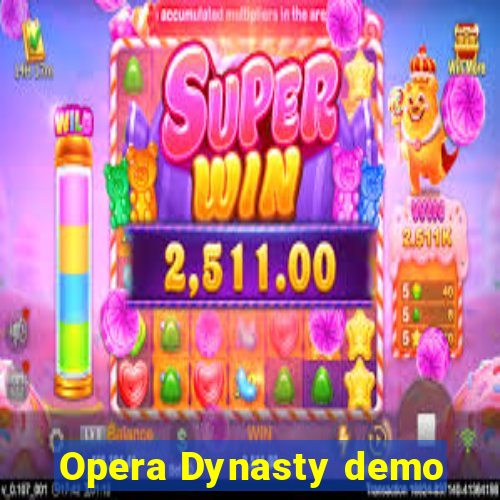 Opera Dynasty demo